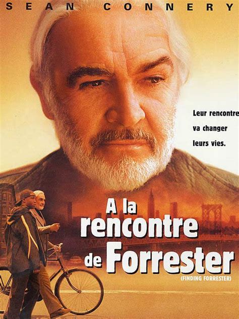 à la rencontre de forrester|À la rencontre de Forrester